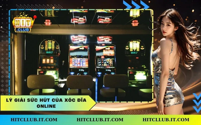 Lý giải sức hút của Xóc đĩa online