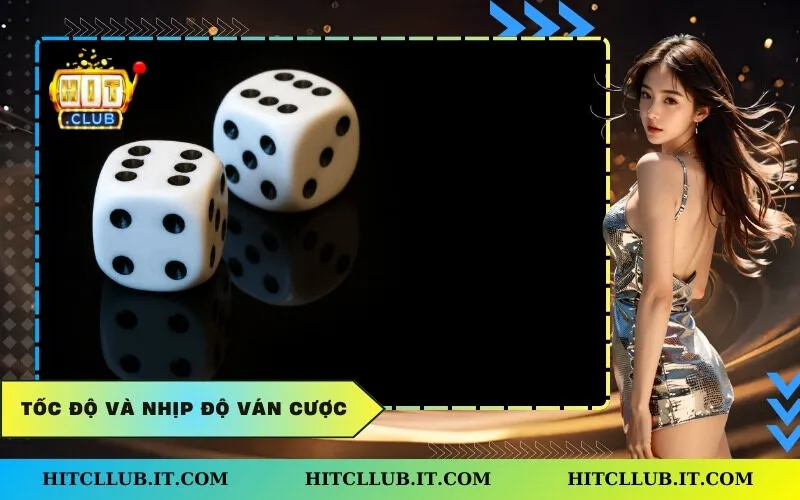 Tốc độ và nhịp độ ván cược